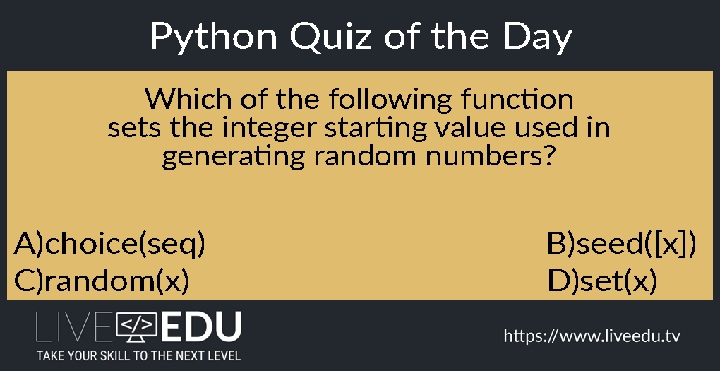 python-quiz-of-the-day-Which of the following function sets the integer starting value used in generating random numbers?