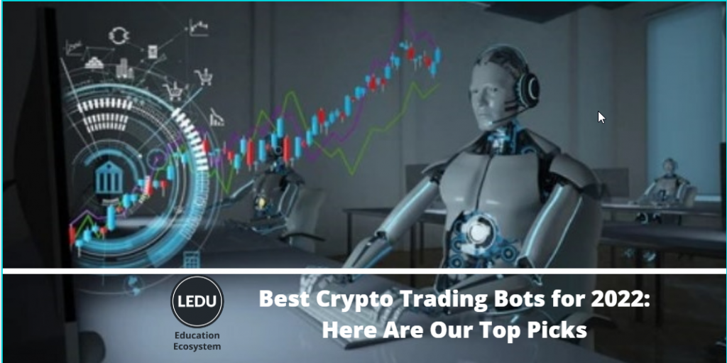 Best Crypto Trading Bots for 2022: Here Are Our Top Picks