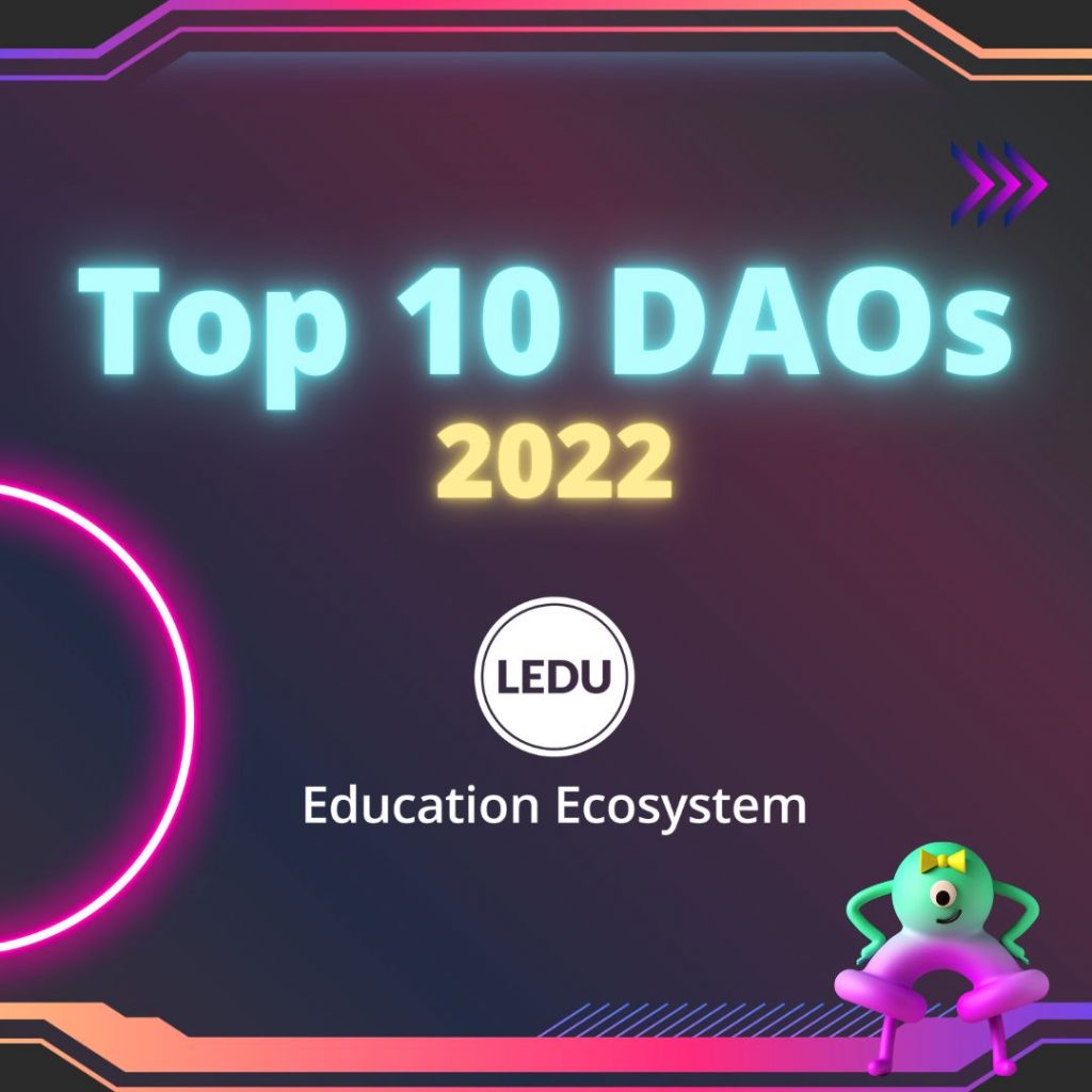 Top 10 DAOs 2022 Education Ecosystem